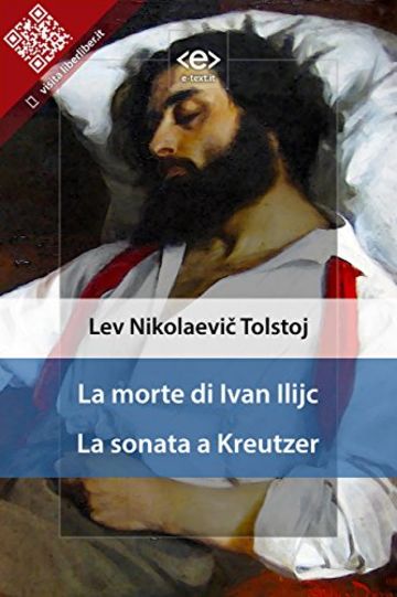 La morte di Ivan Ilijc - La sonata a Kreutzer